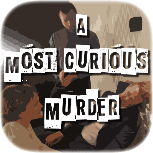 A Most Curious Murder